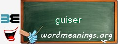 WordMeaning blackboard for guiser